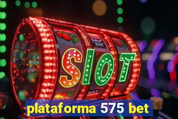 plataforma 575 bet